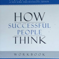 How Successful People Think: Change Your Thinking, Change Your Life